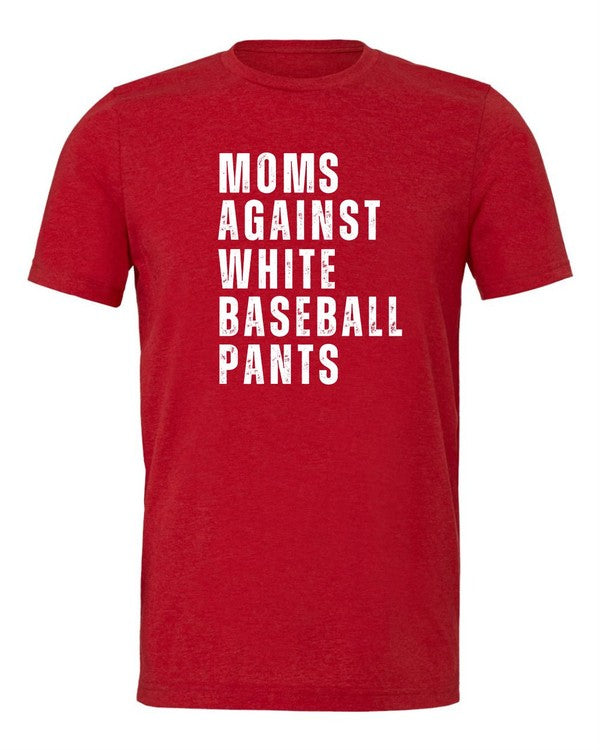 Moms Against White Baseball Pants Tee+