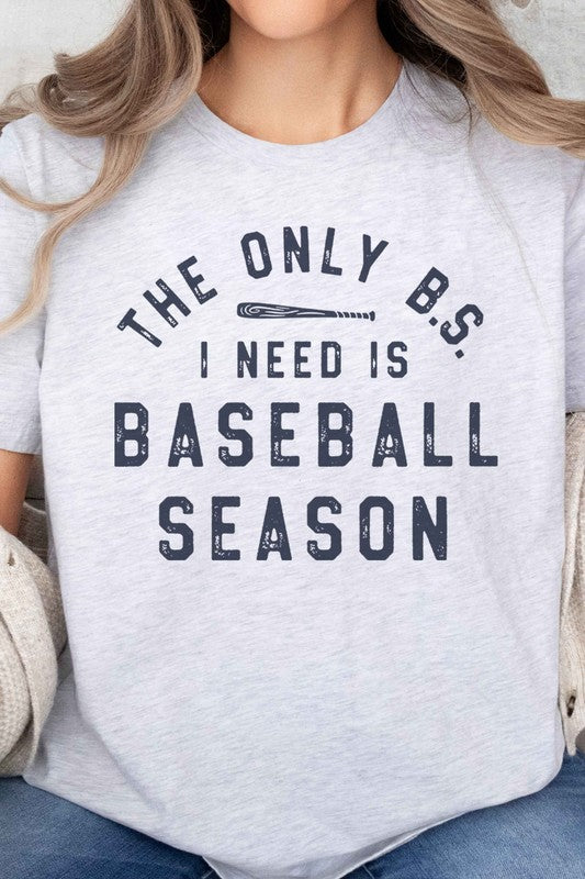 Only BS I Need Is Baseball Season Oversized Tee
