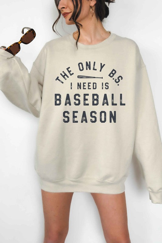 Only BS I Need Is Baseball Season Oversized Sweatshirt