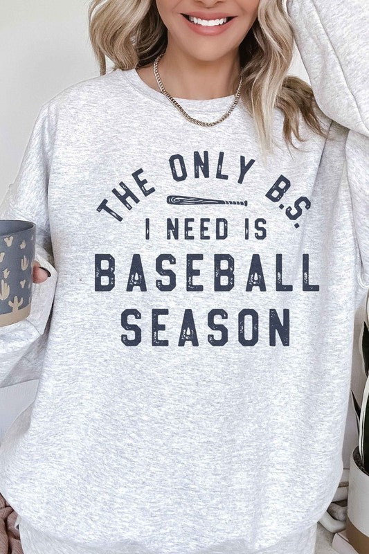 Only BS I Need Is Baseball Season Oversized Sweatshirt