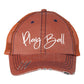 Play Ball Embroidered Trucker Hat