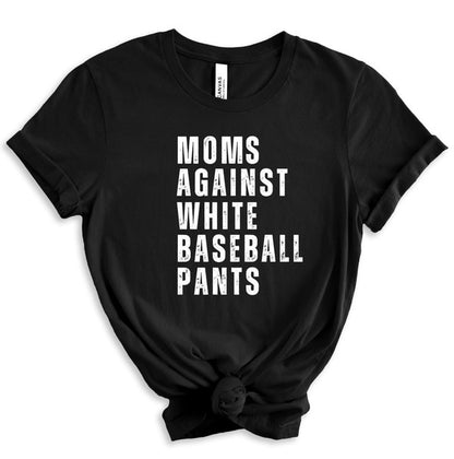 Moms Against White Baseball Pants Tee+