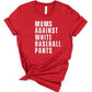 Moms Against White Baseball Pants Tee+