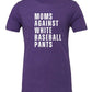 Moms Against White Baseball Pants Tee+